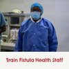A doctor with glasses in protective hospital gown with the caption ' train fistula health staff;