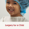 A little girl wearing a hospital gown and a blue hairnet with the captions surgery for a child