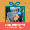 Stop Trachoma and Protect Sight